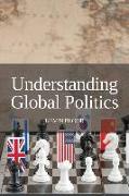 Understanding Global Politics