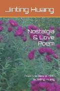 Nostalgia & Love Poem: Poems written in 1997 by Jinting Huang