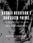 Ragnar Redbeard's Unmasked Poems: Batteries of pristine scorn and revolutionary songs