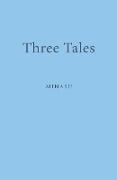 Three Tales