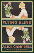 Flying Blind: A Golden Age Mystery