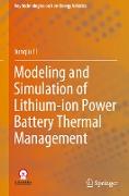 Modeling and Simulation of Lithium-ion Power Battery Thermal Management