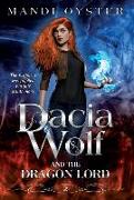 Dacia Wolf & the Dragon Lord