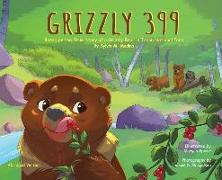 Grizzly 399 - Abridged Version - HB: Environmental Heroes Series