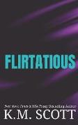 Flirtatious: Liam and Mia Duet Book 1