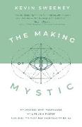 The Making of a Mystic: My Journey With Mushrooms, My Life as a Pastor, and Why It's Okay for Everyone to Relax