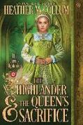 The Highlander & the Queen's Sacrifice