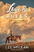 Love & Rules: Life Lessons Learned with Horses