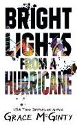 Bright Lights From A Hurricane
