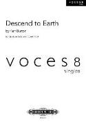 Descend to Earth for Baritone Solo and Ssaattbb Choir: Voces8 Singles, Choral Octavo