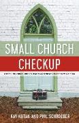 Small Church Checkup: Assessing Your Church's Health and Creating a Treatment Plan