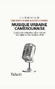 Musique urbaine camerounaise: Étude de contenu, alternance codique et transculturalité