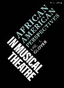 African American Perspectives in Musical Theatre