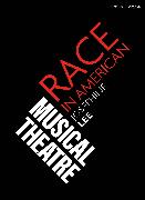 Race in American Musical Theater