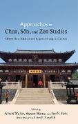 Approaches to Chan, S¿n, and Zen Studies