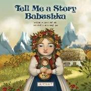 Tell Me a Story Babushka