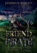 Friend of a Pirate: A Young Mouse Finds His Adventure