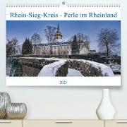 Rhein-Sieg-Kreis - Perle im Rheinland (Premium, hochwertiger DIN A2 Wandkalender 2023, Kunstdruck in Hochglanz)
