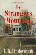 By Strangers Mourned: A Sheriff Syl Tilghman Book