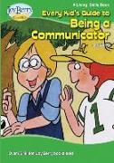 Every Kid's Guide To Being A Communicator