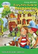 Every Kid's Guide to Responding To Danger