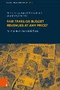 Fair taxes or budget revenues at any price?