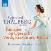 Fantasies on Operas by Verdi,Rossini and Bellini