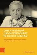 Lenka Reinerová und die Zeitschrift »Im Herzen Europas«