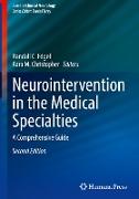 Neurointervention in the Medical Specialties