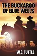 The Buckaroo of Blue Wells