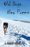 OLD DOGS NEW POEMS