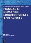 Manual of Romance Morphosyntax and Syntax