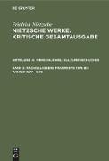 Menschliches, Allzumenschliches. Band 1, Nachgelassene Fragmente, 1876 bis Winter 1877¿1878