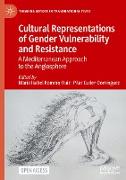 Cultural Representations of Gender Vulnerability and Resistance