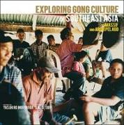 Exploring Gong Culture in SouthEast Asia (2CD)