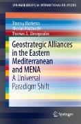 Geostrategic Alliances in the Eastern Mediterranean and MENA