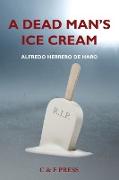 A Dead Man's Ice Cream