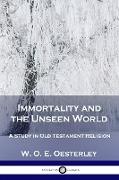 Immortality and the Unseen World