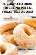 IL COMPLETO LIBRO DI CUCINA PER LA FRIGGITRICE AD ARIA