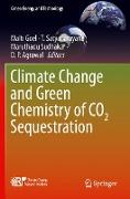 Climate Change and Green Chemistry of CO2 Sequestration