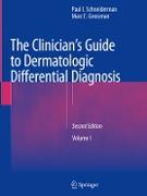 The Clinician's Guide to Dermatologic Differential Diagnosis