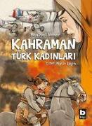 Kahraman Türk Kadinlari