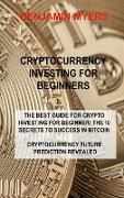 CRYPTOCURRENCY INVESTING FOR BEGINNERS