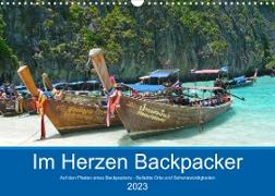 Im Herzen Backpacker - Auf den Pfaden eines Backpackers - Beliebte Orte und Sehenswürdigkeiten (Wandkalender 2023 DIN A3 quer)