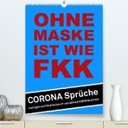 Ohne Maske ist wie FKK (Premium, hochwertiger DIN A2 Wandkalender 2023, Kunstdruck in Hochglanz)