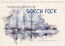 Künstlerische Ansichten der Gorch Fock (Tischkalender 2023 DIN A5 quer)