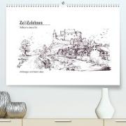 ZeitZeichnen - Stolberg vor unserer Zeit (Premium, hochwertiger DIN A2 Wandkalender 2023, Kunstdruck in Hochglanz)