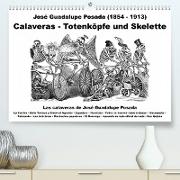 Calaveras - Totenköpfe und Skelette (Premium, hochwertiger DIN A2 Wandkalender 2023, Kunstdruck in Hochglanz)