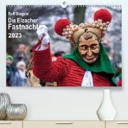 Die Elzacher Fastnacht (Premium, hochwertiger DIN A2 Wandkalender 2023, Kunstdruck in Hochglanz)