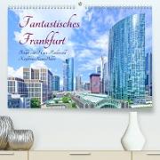 Fantastisches Frankfurt (Premium, hochwertiger DIN A2 Wandkalender 2023, Kunstdruck in Hochglanz)
